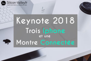 Keynote 2018 la conférence apple annuel